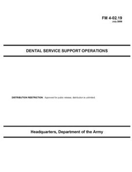 Paperback FM 4-02.19 Dental Service Support Operations Book