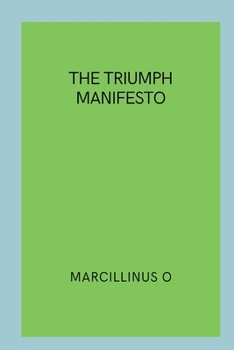 Paperback The Triumph Manifesto Book