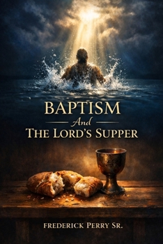 Paperback Baptism and the Lord's Supper Book