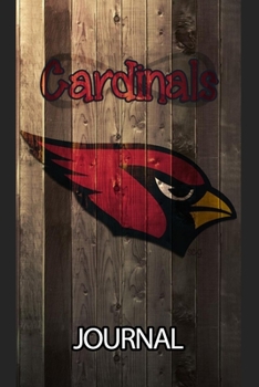 Journal: Arizona Cardinals Professional American Football Team The Phoenix Metropolitan Area Daily Creative Writing Workbook for Teens & Children, ... Quote Journal Paper 6 x 9 Inches 110 Pages