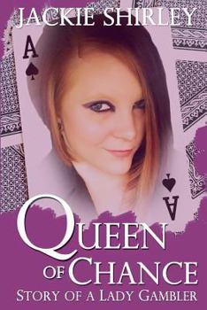 Paperback The Queen of Chance: Story of a Lady Gambler Book