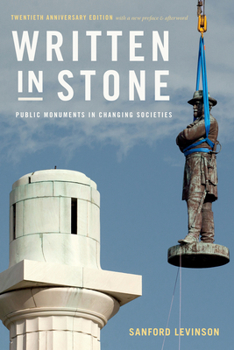 Written in Stone: Public Monuments in Changing Societies (Public Planet) - Book  of the Public Planet Books