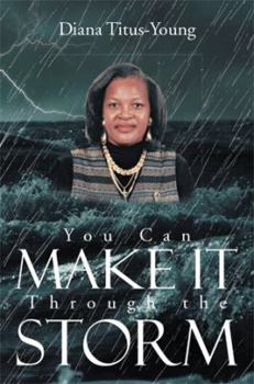 Paperback You Can Make It Through the Storm Book