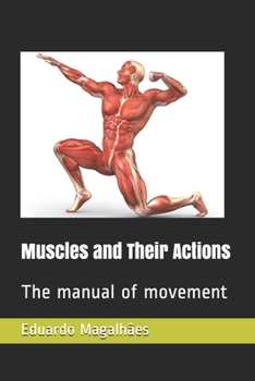 Paperback Muscles and Their Actions: The manual of movement Book