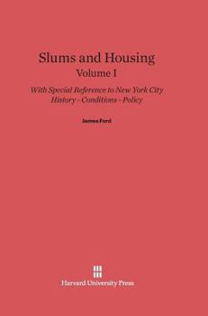 Hardcover Slums and Housing: History, Conditions, Policy--With Special Reference to New York City Book