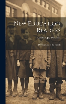 Hardcover New Education Readers: Development of the Vowels Book