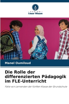 Paperback Die Rolle der differenzierten Pädagogik im FLE-Unterricht [German] Book