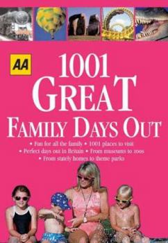 AA 1001 Great Family Days Out (Aa 1001 S.)