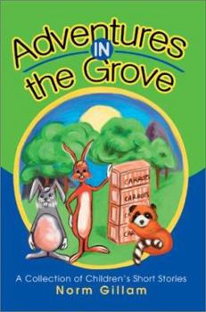 Paperback Adventures in the Grove: A Collection of Children's Short Stories Book