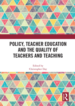 Paperback Policy, Teacher Education and the Quality of Teachers and Teaching Book