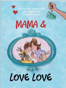 Paperback Mama & Love Love Book