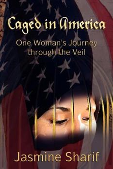 Paperback Caged in America: One Woman's Journey through the Veil Book