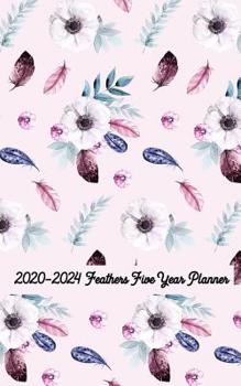 2020-2024 Feathers Five Year Planner 5x8: Purse size 5 Year Monthly Calendar Planner With Holidays - See it Bigger and Plan Ahead Goal and ... Better Performance, Bigger Results