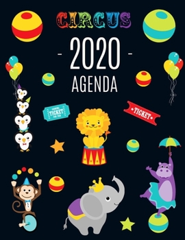 Animal de Circo Agenda 2020: Planificador Annual | Enero a Diciembre 2020 | Ideal Para la Escuela, el Estudio y la Oficina (Spanish Edition)