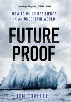 Hardcover Futureproof: How to Build Resilience in an Uncertain World Book