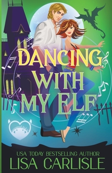 Dancing with My Elf - Book #3 of the Salem Supernaturals