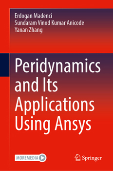 Hardcover Peridynamics and Its Applications Using Ansys Book