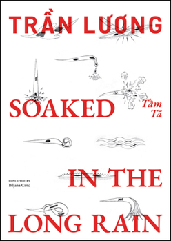 Paperback Tran Luong: Soaked in the Long Rain Book