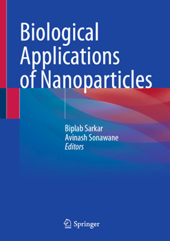 Hardcover Biological Applications of Nanoparticles Book
