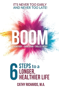Paperback Boom: 6 Steps to a Longer, Healthier Life Book