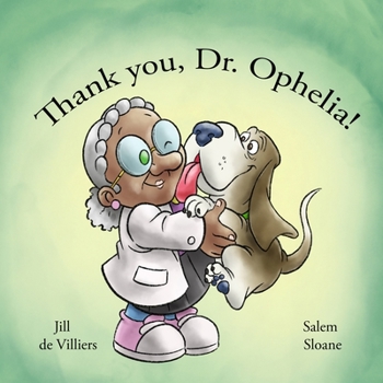 Paperback Thank you, Dr. Ophelia! Book