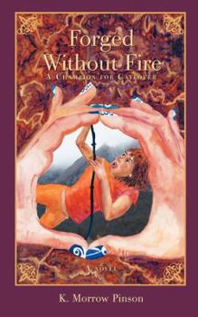 Paperback Forged Without Fire: A Champion for Catlover Book