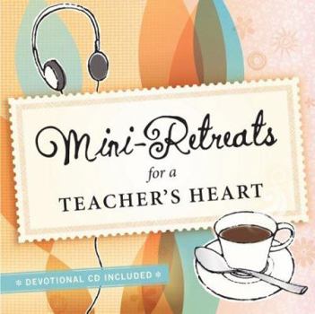 Paperback Mini Retreats for a Teachers Heart Book