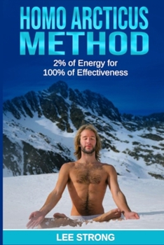 Paperback Homo Arcticus Method: 2% of Energy for 100% of Effectiveness Book