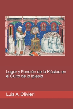 Paperback Lugar y Función de la Música en el Culto de la Iglesia [Spanish] Book