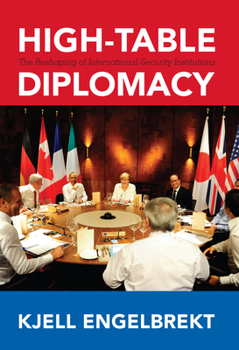 Paperback High-Table Diplomacy: The Reshaping of International Security Institutions Book