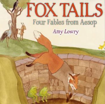 Hardcover Fox Tails: Four Fables from Aesop Book
