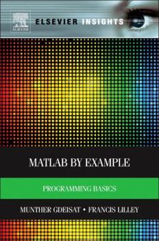 Hardcover Matlab(r) by Example: Programming Basics Book