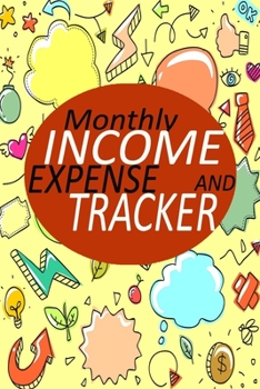 Monthly Income And Expense Tracker Budget: Saving Tracker Budget Sheet With Notes Budget Planner Notebook Bill Tracker Large Format 6" x 9" 120 Pages