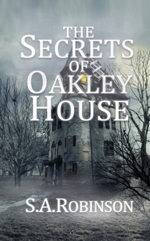 Paperback The Secrets of Oakley House Book