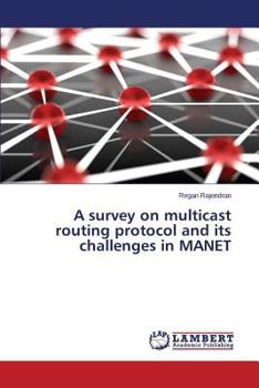 Paperback A survey on multicast routing protocol and its challenges in MANET Book