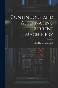 Paperback Continuous and Alternating Current Machinery Book