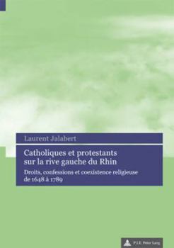 Paperback Catholiques et protestants sur la rive gauche du Rhin [French] Book