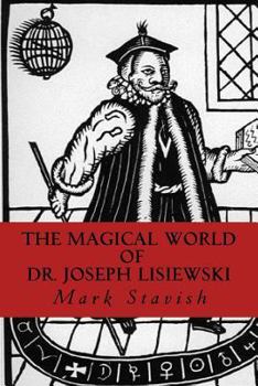 Paperback The Magical World of Dr. Joseph Lisiewski Book
