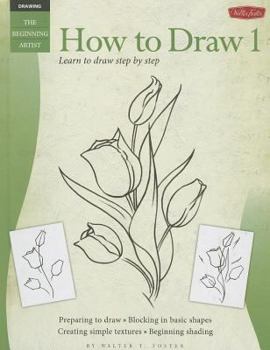 Hardcover How to Draw 1: Learn to Draw Step by Step Book