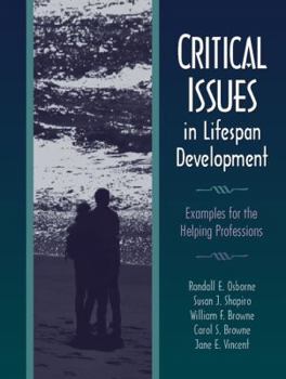 Paperback Critical Issues in Lifespan Development: Examples for the Helping Professions Book