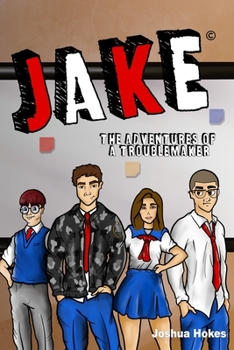 Paperback Jake: The Adventures of a Trouble Maker Book