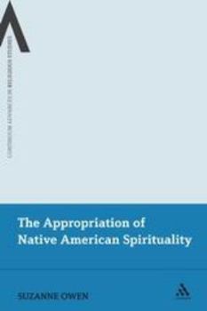 Paperback The Appropriation of Native American Spirituality Book