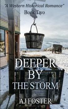 Paperback Deeper By The Storm: A Western Historical Romance Book