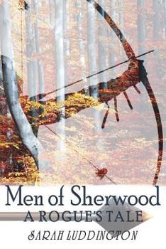 Paperback Men of Sherwood: A Rogue's Tale Book