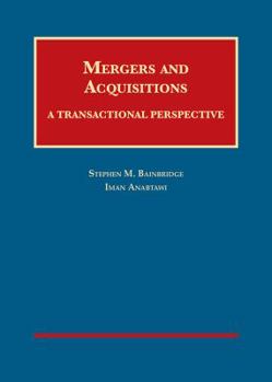 Hardcover Mergers and Acquisitions: A Transactional Perspective (University Casebook Series) Book