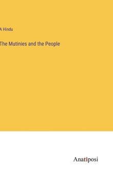 Hardcover The Mutinies and the People Book