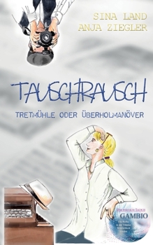 Paperback GAMBIO - Der perfekte Tausch: Tauschrausch - Tretmühle oder Überholmanöver [German] Book