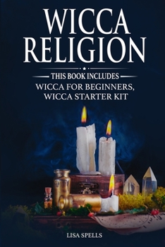Paperback Wicca Religion: This book includes wicca for beginners, wicca starter kit Book