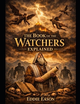 Paperback The Book of the Watchers Explained Book