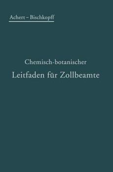 Paperback Chemisch-Botanischer Leitfaden Für Zollbeamte [German] Book